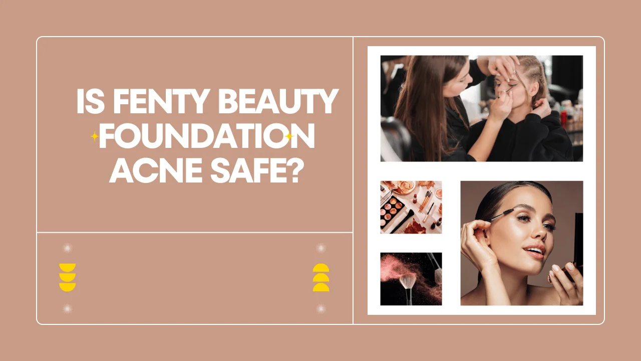 Is fenty beauty foundation acne safe