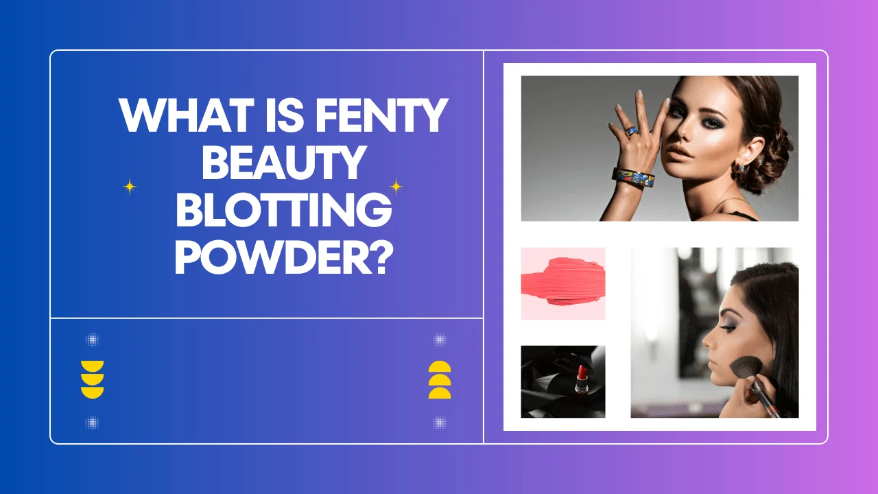 What is fenty beauty blotting powder