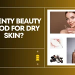 Is fenty beauty good for dry skin